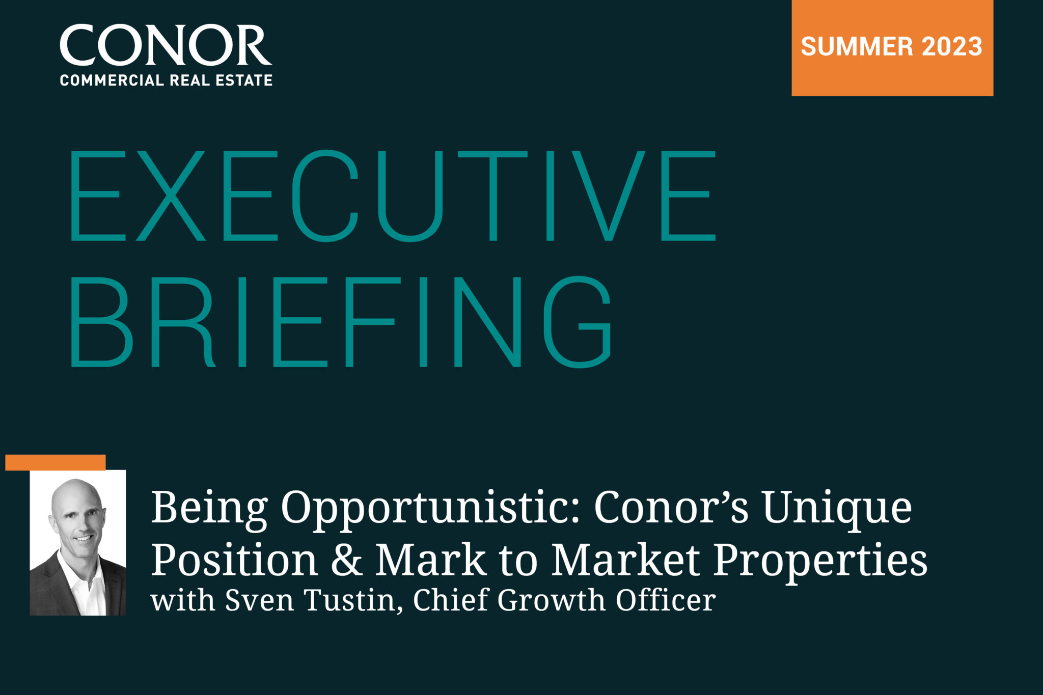 Being Opportunistic Conor's Unique Position & Mark to Market Properties Conor Commercial Real